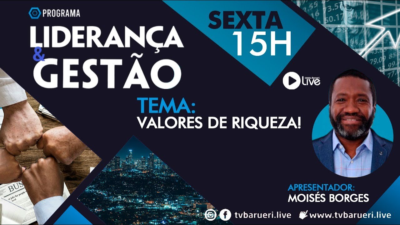 Valores De Riqueza!|  Liderança & Gestão