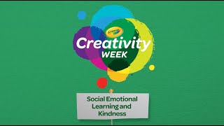 Day 2: Social Emotional Learning &amp;Kindness w/ Laurie Hernandez &amp; Nina Mata | Crayola Creativity Week