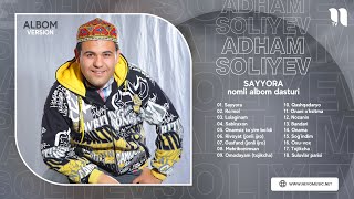 Adham Soliyev - Sayyora nomli albom dasturi