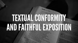 Textual Conformity and Faithful Exposition | Episode 32 | Season 4