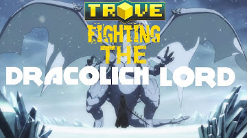 Trove:Huge Dungeon DRACOLICH LORD fight
