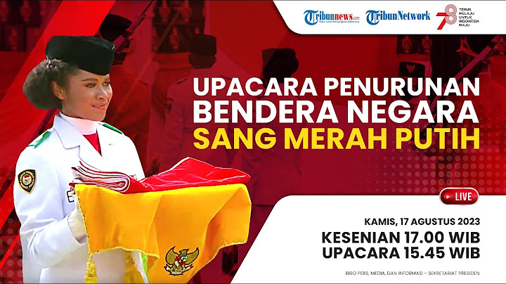 🔴LIVE: Upacara Penurunan Bendera Negara Sang Merah Putih HUT ke-78 RI di Istana Merdeka