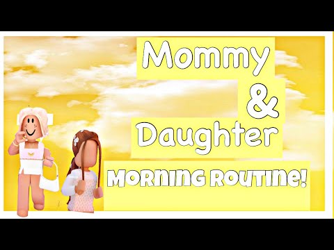 Mommy Daughter Morning Routine Roblox Bloxburg Roleplay Youtube - mom and daughter routine roblox roleplay bloxburg