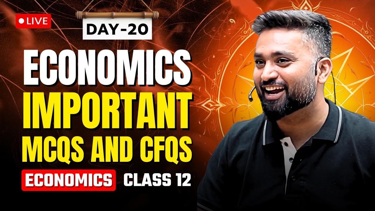ECONOMICS IMPORTANT MCQS AND CFQS | DAY - 20 | CLASS 12 ISC | SHUBHAM JAGDISH | 8112601234