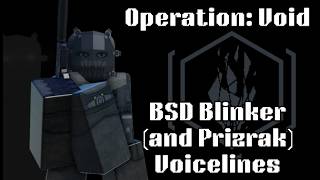 (OFFICIAL!) BSD Blinker & Prizrak Voicelines! | Roblox Operation: Void