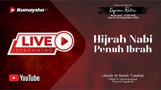 [LIVE] Hijrah Nabi Penuh Ibrah -  Ustadz Muhammad Abduh Tuasikal