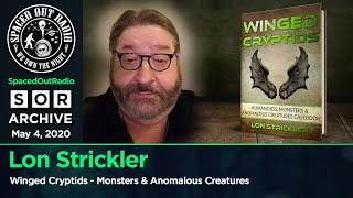 Lon Strickler - Winged Cryptids - Humanoids, Monsters & Anomalous Creatures