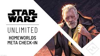 Star Wars: Unlimited – Homeworlds Meta Check-In @FantasyFlightGames1