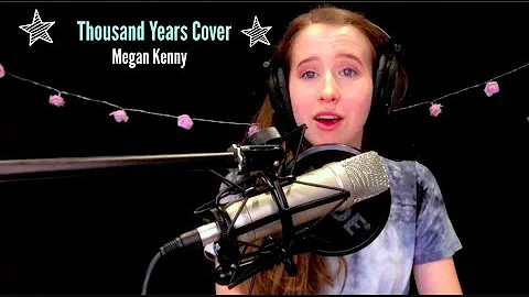 Thousand Years - Cover by Megan Kenny