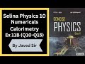 Class 10 | Concise Physics | Calorimetry | Numericals | Ex 11B (Q10 - Q15)