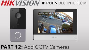 Hikvision IP PoE Villa Intercom Guide Part 12 Add Home CCTV DVR NVR IP Cameras to Internal Screen