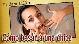 Cómo Besar A Una Chica