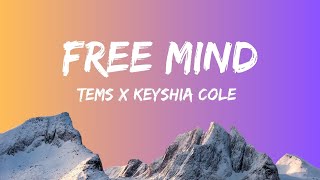 FREE MIND (Lyrics) TEMS x KEYSHIA COLE