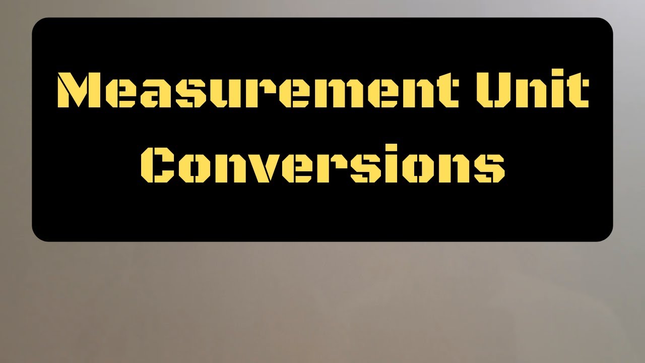 Measurement Unit Conversions