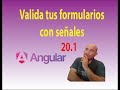 Angular 20.1 Validar formularios con señales #angular