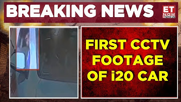 Delhi Red Fort Blast Update: First CCTV Footage Of Suspicious i20 Car Emerges | Breaking News