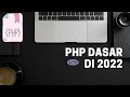 Pengenalan PHP Dasar di 2022