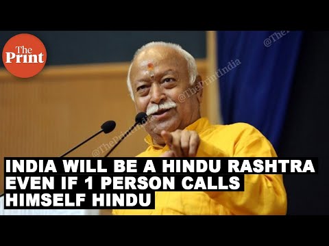 India Is a Hindu Rashtra, will remain so even if only 1 person calls himself Hindu: Bhagwat