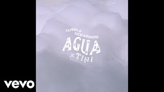 CA7RIEL & Paco Amoroso, TINI - AGUA (Letra/Lyrics)