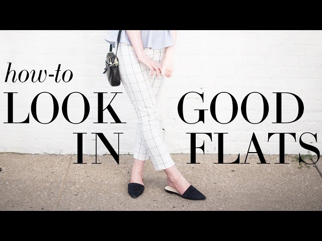 How-To Look Good In Flats (Shoe Science 101) - Youtube