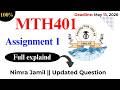 MTH401 Assignment 1 Solution 2026 || Nimra Jamil || Updated Question