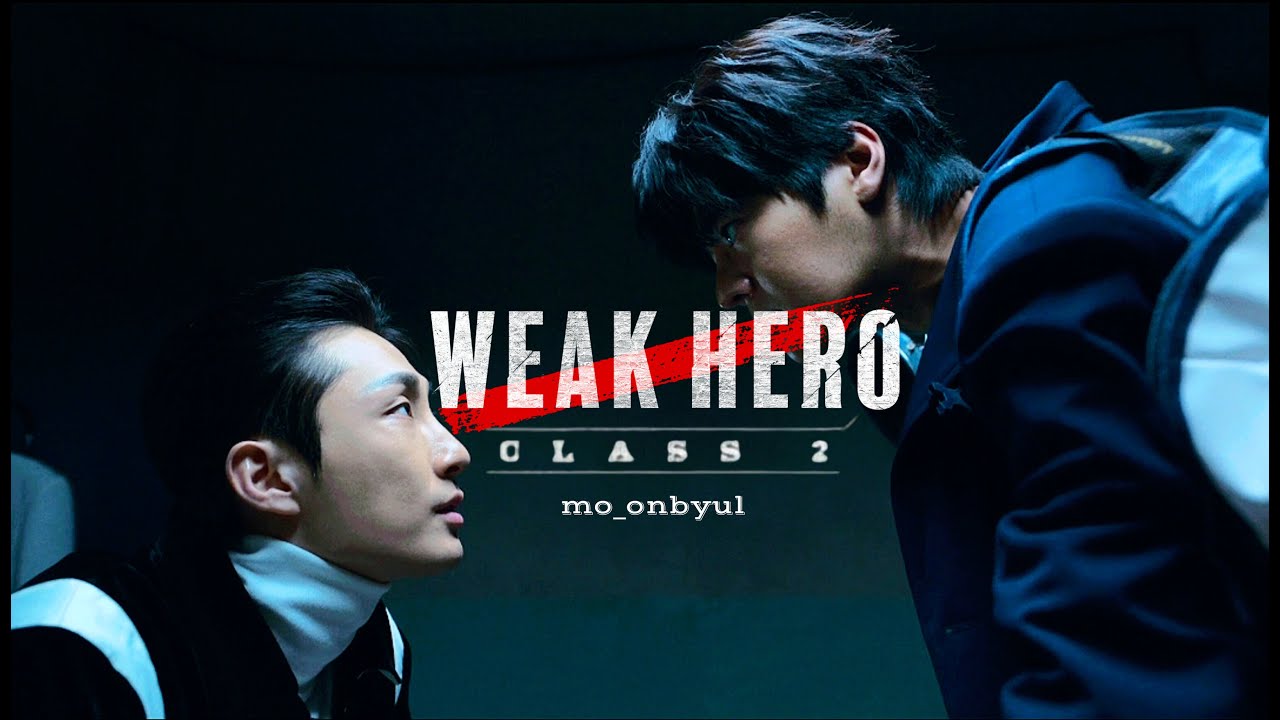 WEAK HERO CLASS 2 [Toxic - 2WEI] - YouTube