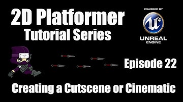 [UE4] How to Make a 2D Platformer - Episode 22: Cinematic / Cutscene Creation