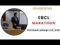 EBCL MARATHON | Economic Business and Commercial Law | CS Executive | Prof Zubair Jahangir | English