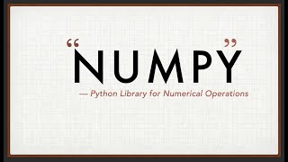 Learn Numpy -  Essential for Data Science (Part1)