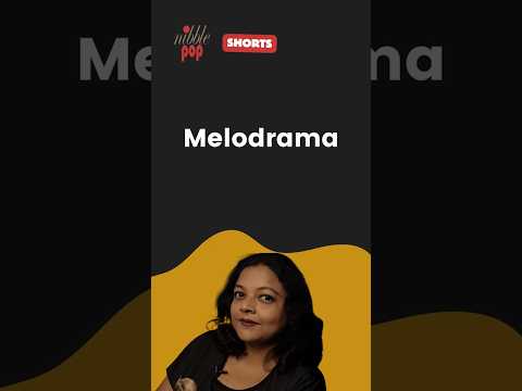 What is Melodrama? Quick Explanation in 3 Minutes | YouTube Shorts 🎭 #monamimukherjee