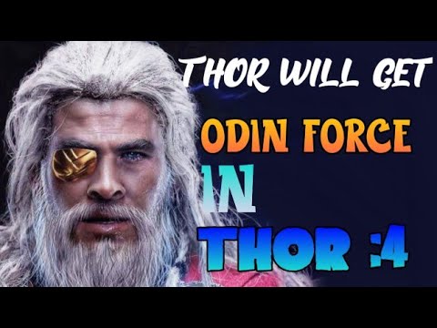 Thor will get Odin- Force in Thor 4: Love and Thunder || Tech Stromblade ||