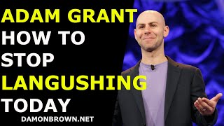 Adam Grant Languishing - 3 #TEDTalk Takeaways #BringYourWorth