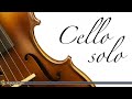 Cello Solo - Bach, Beethoven, Barrière, Einaudi