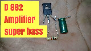 D882 transistor amplifier