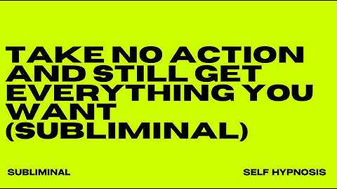 [WARNING EXTREMELY POWERFUL] TAKE NO ACTION AND STILL GET EVERYTHING YOU WANT (SUBLIMINAL) - 432HZ