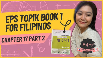 EPS TOPIK Book 1 Chapter 17 PART 2 [TAGLISH]