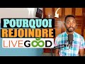 Prsentation de livegood en franais  livegood franais meilleure mlm de 2023