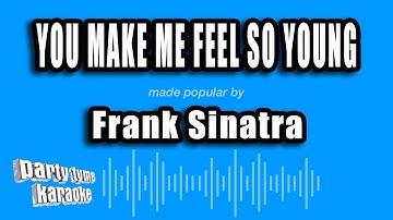 Thumbnail of Frank Sinatra - You Make Me Feel So Young (Karaoke Version)