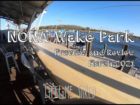 Nona Adventure Cable Wake Park - Preview and Review - March 2021