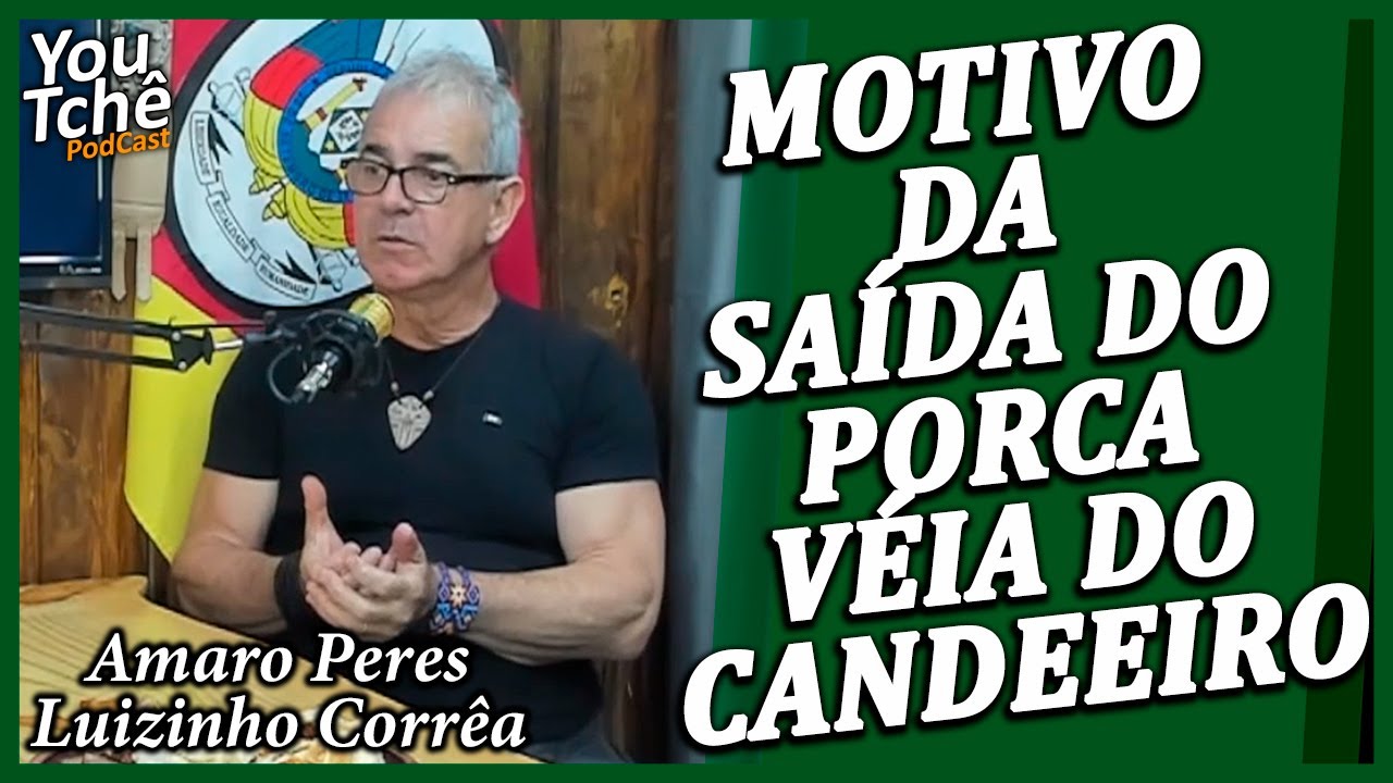 MOTIVO DA SAÍDA DO PORCA VÉIA DO CANDEEIRO - AMARO PERES E LUIZINHO CORRÊA (Vagino)