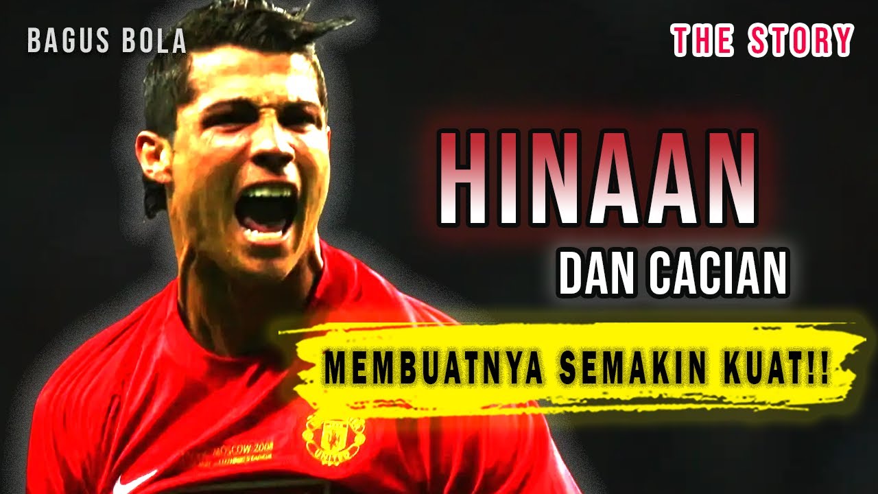 TITIK BALIK SEORANG CRISTIANO RONALDO, KERAS DAN KEJAM!