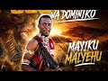 MAYIKU MALYEHU Jumbe Wa Dominiko By MNYAMA STUDIO 