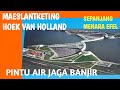 MAESLANTWATERKERING-SALAH SATU CARA BELANDA MENCEGAH BANJIR