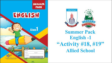 Class 1 English Summer Pack Activity #18 and #19. Allied School