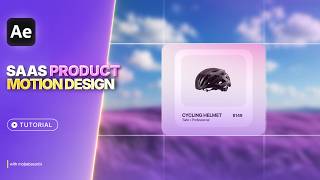 How to Create Stunning SaaS Product Animations in After Effects (Step by Step)