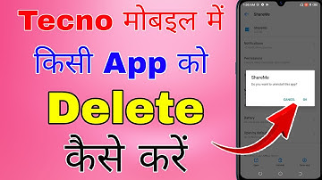 how to delete apps in tecno mobile । tecno mobile me app delete kaise kare