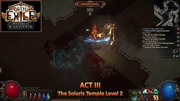 [*/\*] Path of Exile - ACT III The Solaris Temple Level 2 (4K 60FPS)