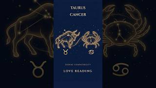 Taurus and Cancer Love Compatibility · Tarot Reading