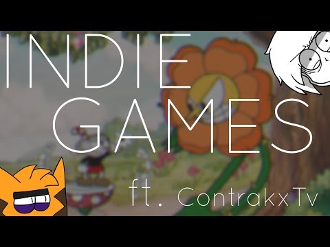 Indie Games | ft. ContrakxTv