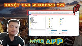 Clover App ✅ Sự Thú Vị Của Phần Mềm Duyệt Tab Thay Cho File Explorer // Thuan Nguyen Quang TNQ screenshot 3